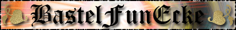 [Bild: Banner_Bastelfun.gif]